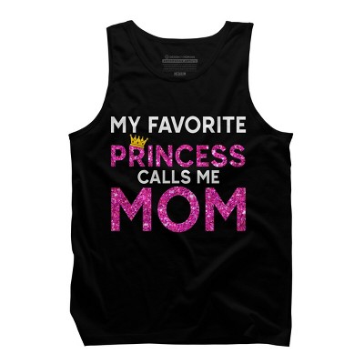 Men's Design By Humans My Favorite Princess Calls Me Mom Crown By MeowShop Tank Top
