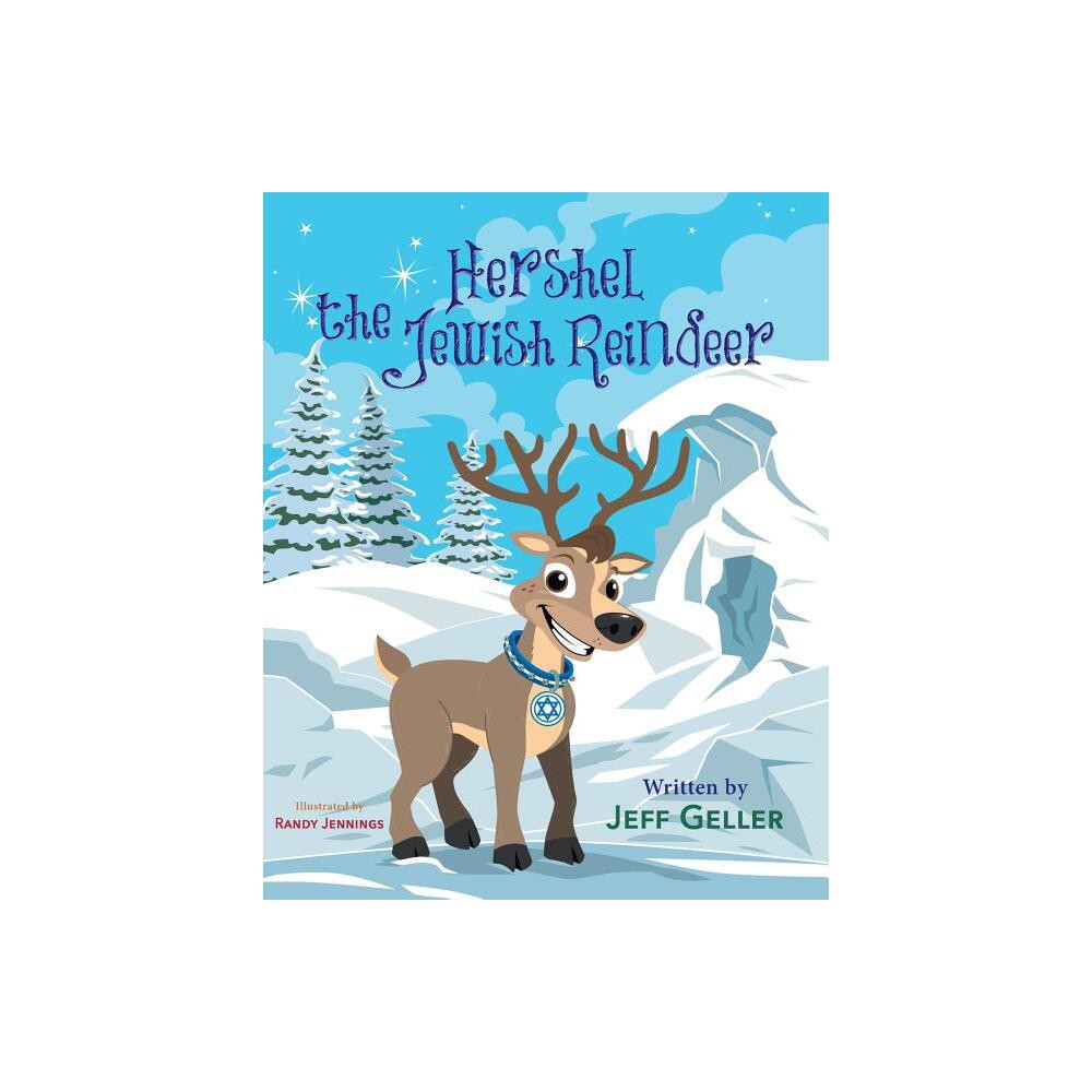 ISBN 9780997722420 product image for Hershel the Jewish Reindeer - by Jeff Geller (Paperback) | upcitemdb.com