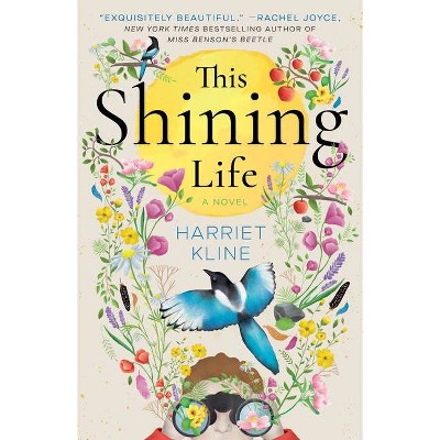 This Shining Life - by  Harriet Kline (Paperback)