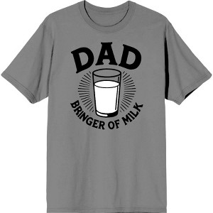Dad Bringer Of Milk Adult Crew Neck Short Sleeve Tee - 1 of 2