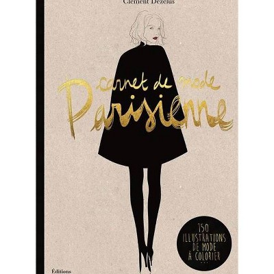 Mode Parisienne - by  Clement Dezelus (Paperback)