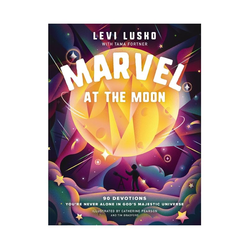 Marvel at the Moon - by  Levi Lusko & Tama Fortner (Hardcover), 1 of 2