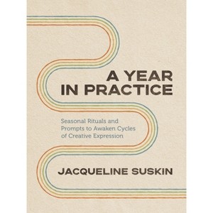 A Year in Practice - by  Jacqueline Suskin (Paperback) - 1 of 1