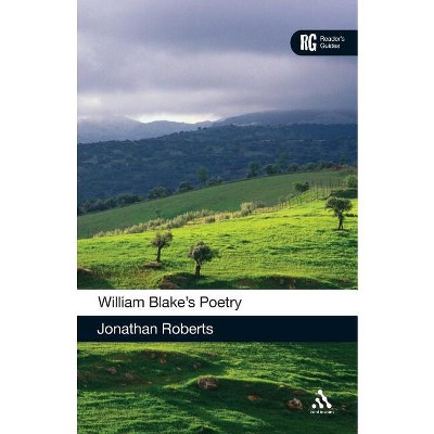William Blake's Poetry - (Reader's Guides) by  Jonathan Roberts (Paperback)