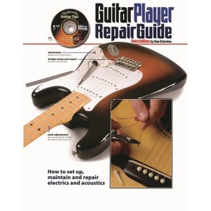 The Guitar Player Repair Guide - 3rd Edition by  Dan Erlewine (Paperback) - 1 of 1