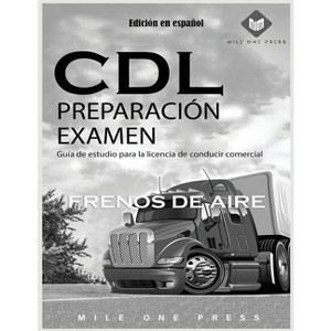 Examen de preparación para la CDL - by  Mile One Press (Paperback) - 1 of 1