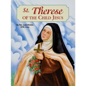 St. Therese of the Child Jesus - (St. Joseph Picture Books (Paperback)) by  Jude Winkler (Paperback) - 1 of 1