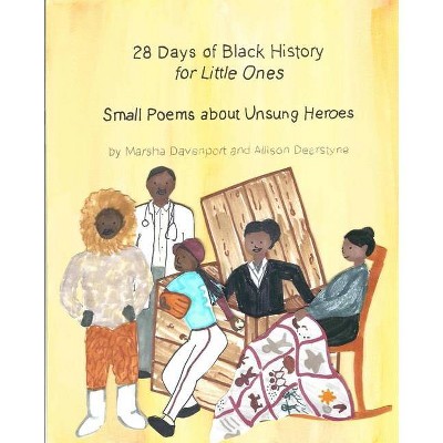 28 Days of Black History for Little Ones - by  Marsha Davenport & Allison Dearstyne (Paperback)