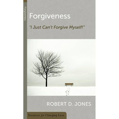 Forgiveness - (Resources for Changing Lives) by  Robert D Jones (Paperback)