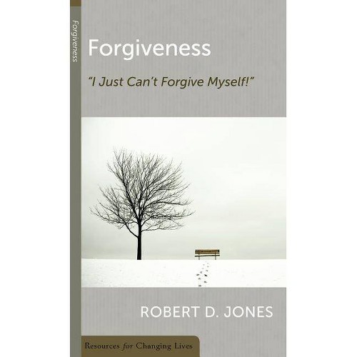 Forgiveness - (Resources for Changing Lives) by Robert D Jones (Paperback)