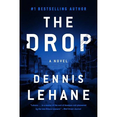 The Drop - by  Dennis Lehane (Paperback)