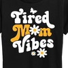Women's - Instant Message - Vibes Tired Mom Short Sleeve Graphic T-Shirt - 2 of 4