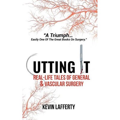 Cutting It - by  Kevin Lafferty (Paperback)