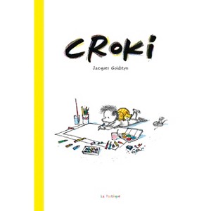 Croki - by  Jacques Goldstyn (Hardcover) - 1 of 1