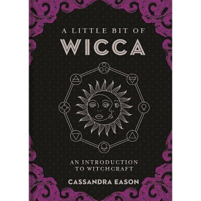 A Little Bit of Wicca, 8 - by  Cassandra Eason (Hardcover)