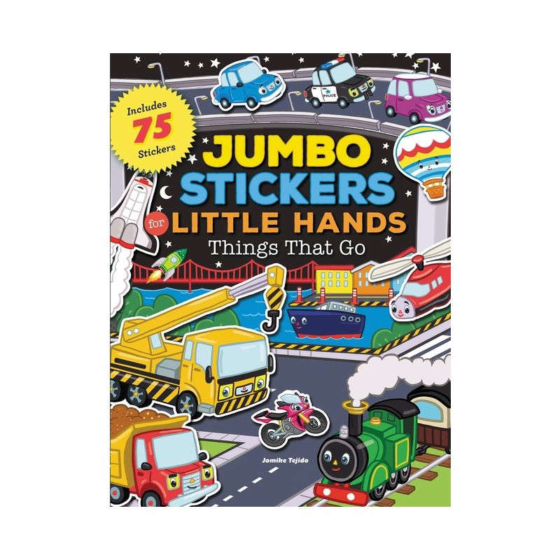 Jumbo Stickers for Little Hands: Things That Go - (Paperback), 1 of 2