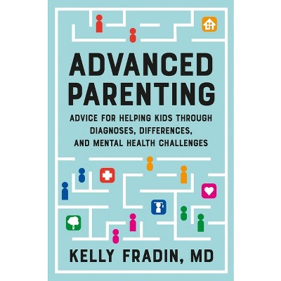 Advanced Parenting - by Kelly Fradin