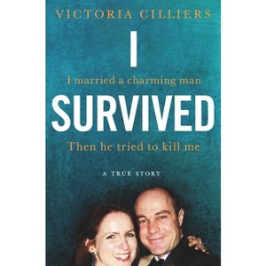 I Survived - by  Victoria Cilliers (Paperback) - 1 of 1