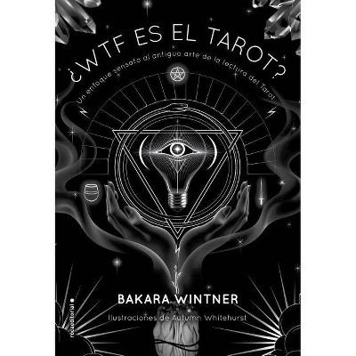  Wtf Es El Tarot? - by  Bakara Wintner (Hardcover) 