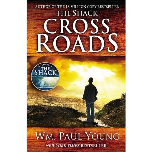 Cross Roads - By Wm Paul Young (paperback) : Target