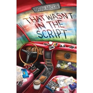 That Wasn't in the Script - by Sarah Ainslee - 1 of 1