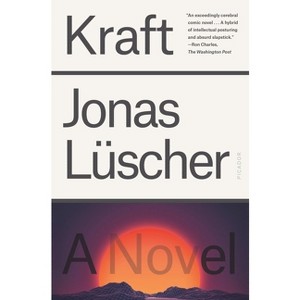 Kraft - by  Jonas Lüscher (Paperback) - 1 of 1