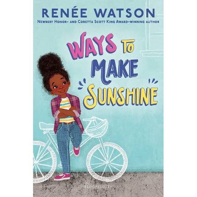 Ways to Make Sunshine - (Ryan Hart Story) by Renée Watson (Paperback)