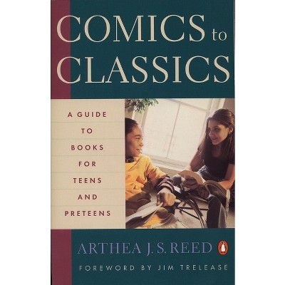 Comics to Classics - by  Arthea J S Reed (Paperback)