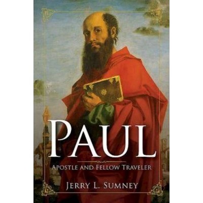 Paul - by  Jerry L Sumney (Paperback)