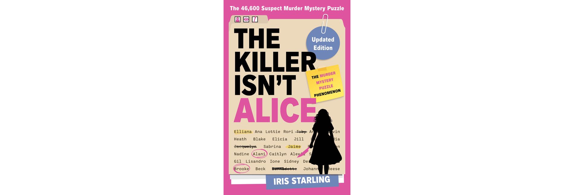 The Killer Isn't Alice - by  Iris Starling (Paperback)
