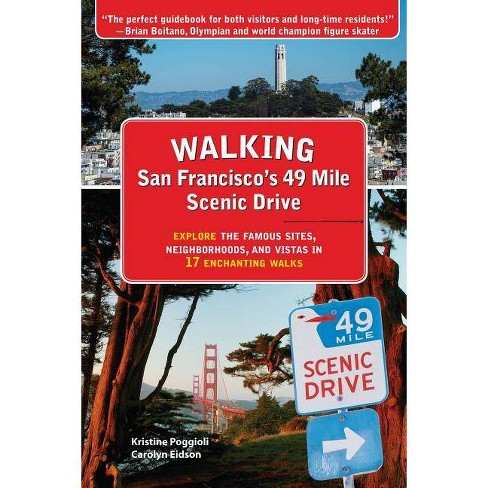 Walking San Franciscos 49 Mile Scenic Drive By Kristine Poggioli Carolyn Eidson Paperback