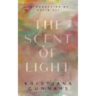 The Scent of Light - by  Kristjana Gunnars (Paperback)