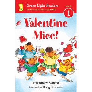 Valentine Mice! - (Leveled Reader 1) by  Bethany Roberts (Paperback) - 1 of 1