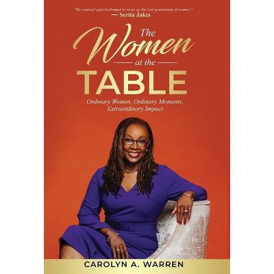 The Women at the Table - by  Carolyn A Warren (Hardcover)