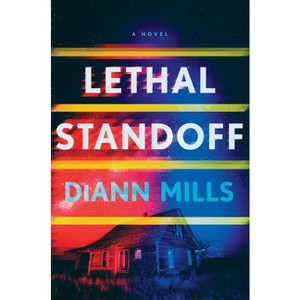Lethal Standoff - by DiAnn Mills - 1 of 1