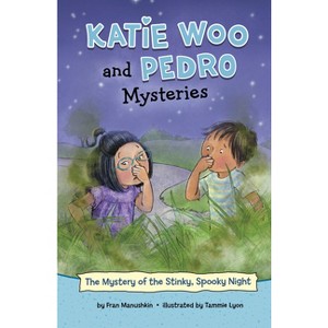 The Mystery of the Stinky, Spooky Night - (Katie Woo and Pedro Mysteries) by Fran Manushkin - 1 of 1