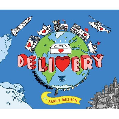 Delivery - by  Aaron Meshon (Hardcover)