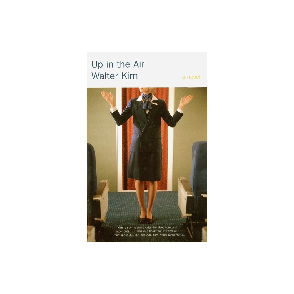 Up in the Air - by Walter Kirn (Paperback)