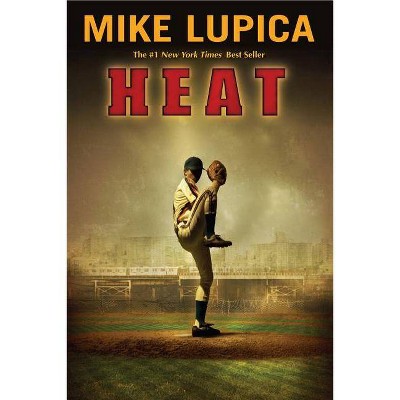 Heat (Reprint) (Paperback) by Mike Lupica