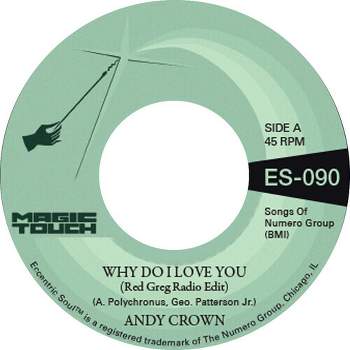 Andy Crown & Magic Touch - Why Do I Love You b/w Why Do I Love You (vinyl 7 inch single)
