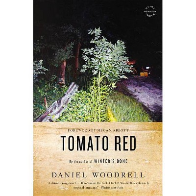 Tomato Red - by  Daniel Woodrell (Paperback)