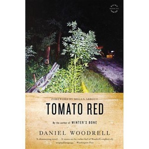Tomato Red - by  Daniel Woodrell (Paperback) - 1 of 1