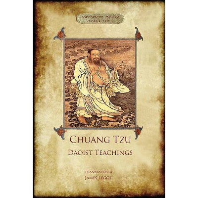 Chuang Tzu - by  Zhuangzi & James Legge (Paperback)