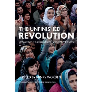 The Unfinished Revolution - by  Minky Worden (Paperback) - 1 of 1
