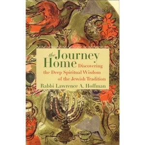 The Journey Home - by  Lawrence A Hoffman (Paperback) - 1 of 1