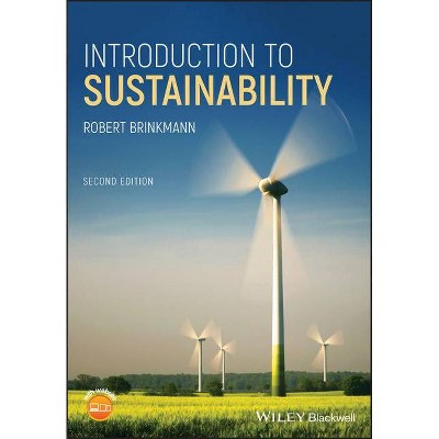 Introduction to Sustainability - 2nd Edition by  Robert Brinkmann (Paperback)