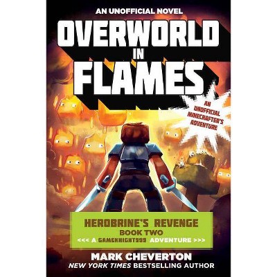 Overworld in Flames - (Gameknight999) by  Mark Cheverton (Paperback)