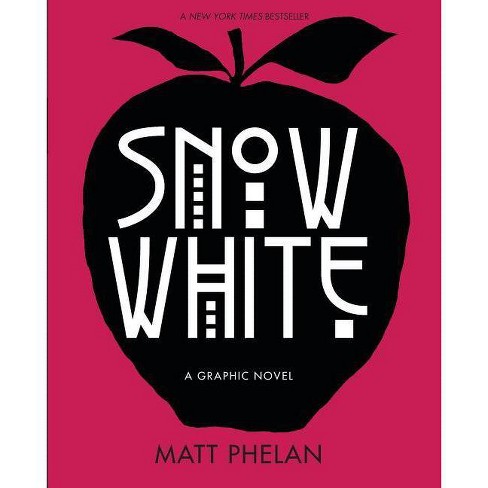 Snow White By Matt Phelan Paperback Target