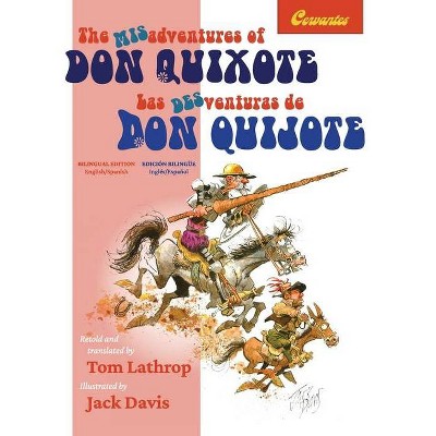 The Misadventures of Don Quixote Bilingual Edition - (Linguatext Children's Classics) by  Miguel De Cervantes (Hardcover)