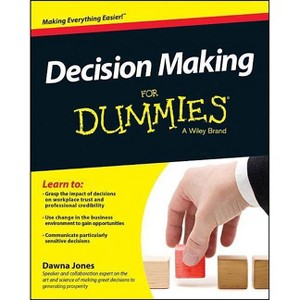 Decision Making For Dummies - by  Dawna Jones (Paperback) - 1 of 1